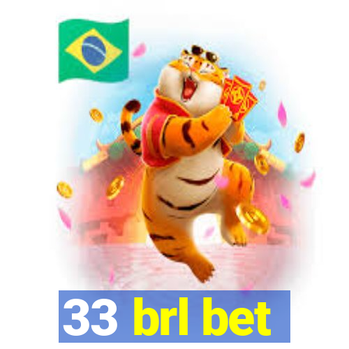 33 brl bet